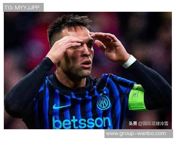 劳塔罗归队状态成疑博尼与埃斯波西托或联袂出战罗马 劳塔罗归队状态成疑博尼与埃斯波西托或联袂出战罗马